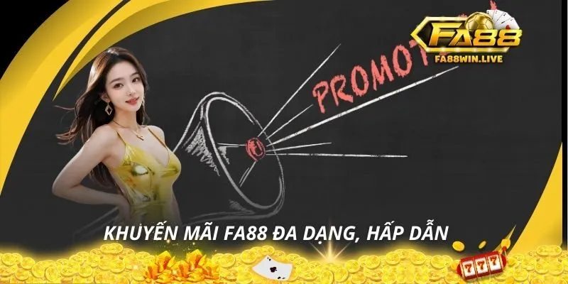 Khuyến mãi Fa88 đa dạng, hấp dẫn