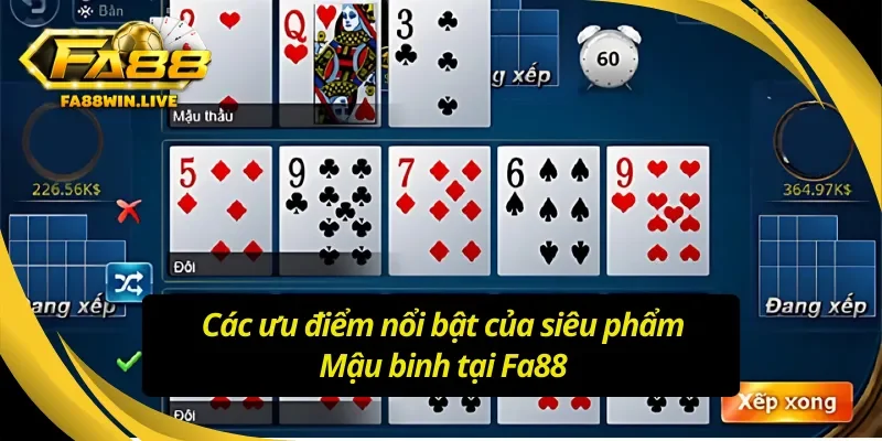 Các ưu điểm nổi bật của siêu phẩm Mậu binh Fa88