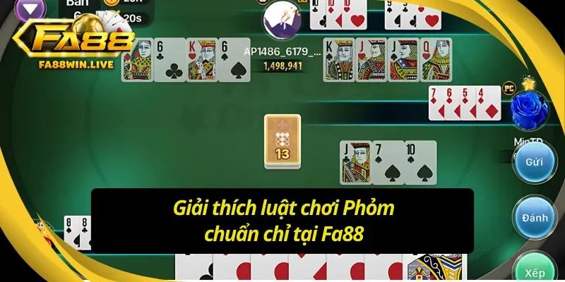 Luật chơi Phỏm Fa88 chuẩn chỉ giúp cược thủ dễ dàng tiếp cận