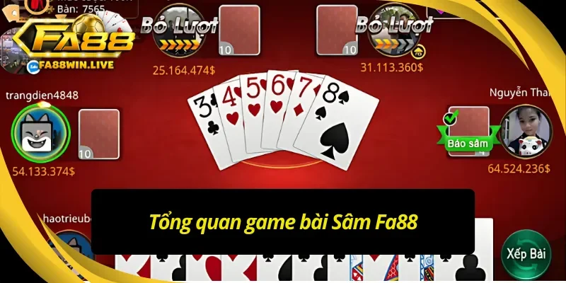 Thông tin sơ bộ game bài Sâm Fa88